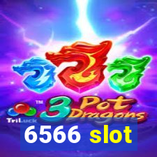 6566 slot